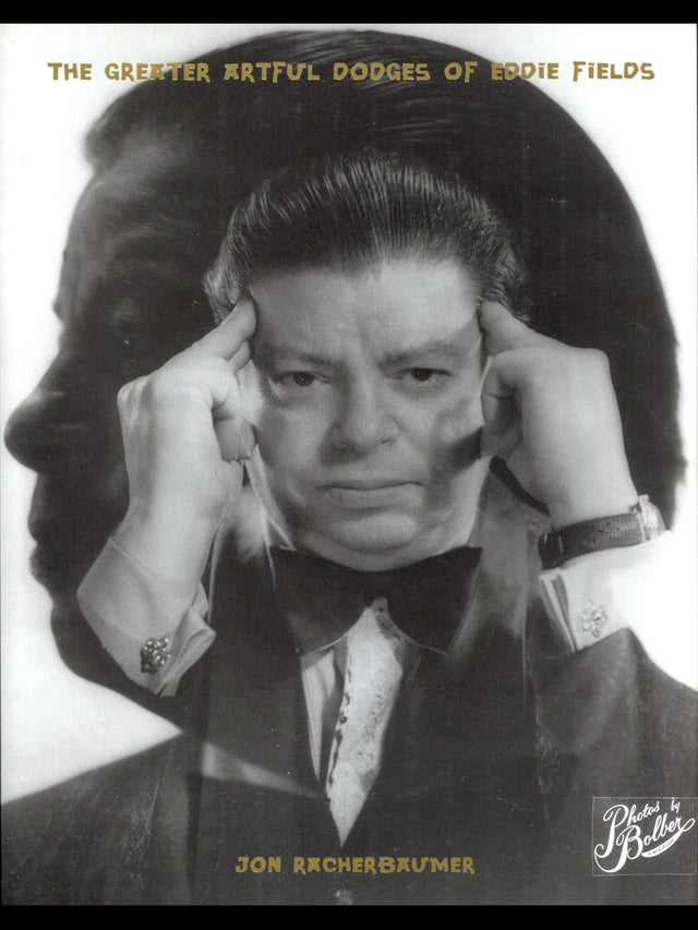 The Greater Artful Dodges of Eddie Fields