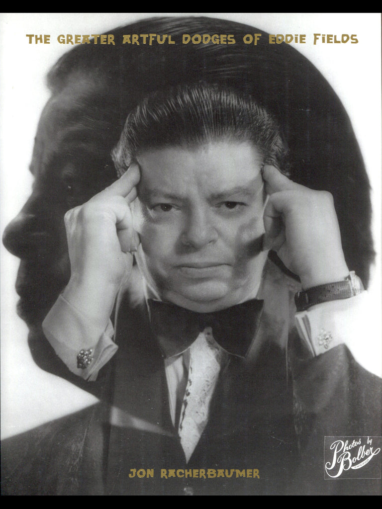 The Greater Artful Dodges of Eddie Fields